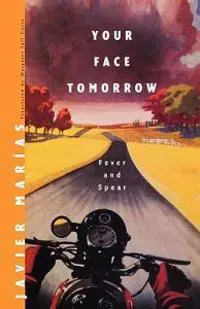 Your Face Tomorrow: Fever and Spear