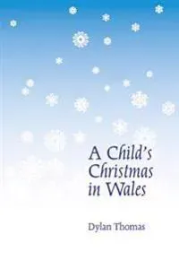 A Child's Christmas in Wales