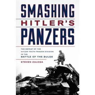 Smashing Hitler's Panzers