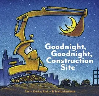 Goodnight, Goodnight Construction Site