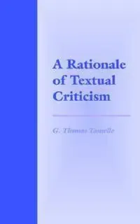 A Rationale of Textual Criticism