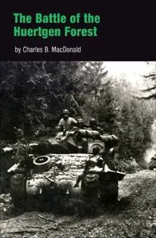 The Battle of the Huertgen Forest