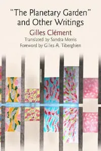 'The Planetary Garden' and Other Writings