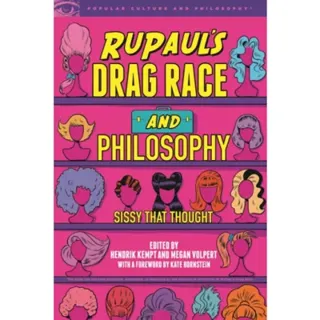 RuPaul's Drag Race and Philosophy