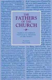 Theological Treatises on the Trinity