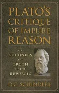 Plato's Critique of Impure Reason