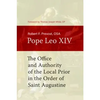 The Office and Authority of the Local Prior in the Order of Saint Augustine