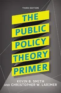 The Public Policy Theory Primer