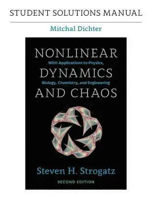 Student Solutions Manual for Nonlinear Dynamics and Chaos, 2nd edition