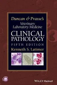 Duncan and Prasse's Veterinary Laboratory Medicine