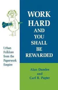 Work Hard and You Shall be Rewarded
