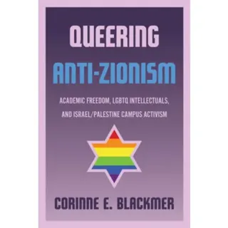 Queering Anti-Zionism