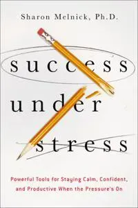 Success Under Stress