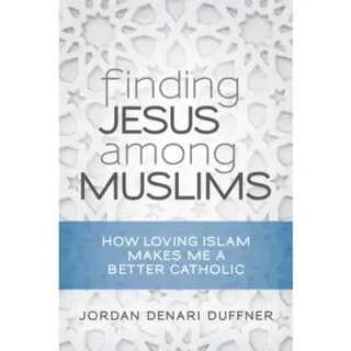 Finding Jesus among Muslims