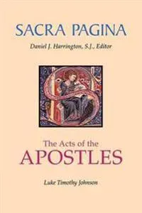 Sacra Pagina: The Acts Of The Apostles