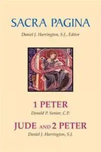 Sacra Pagina: 1 Peter, Jude and 2 Peter