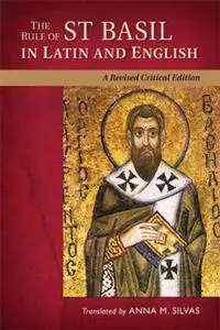 The Rule of St. Basil in Latin and English