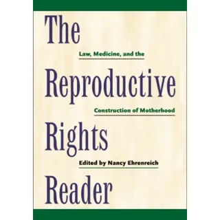 The Reproductive Rights Reader