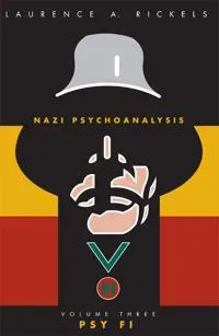 Nazi Psychoanalysis V1