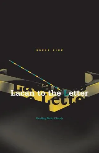 Lacan to the Letter