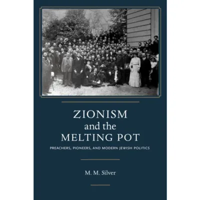 Zionism and the Melting Pot