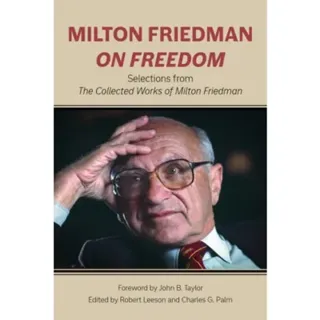 Milton Friedman on Freedom