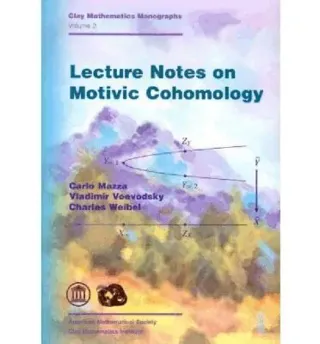 Lecture Notes on Motivic Cohomology