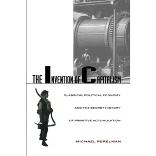The Invention of Capitalism