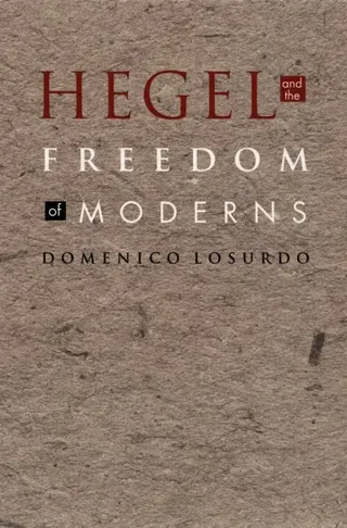 Hegel and the Freedom of Moderns