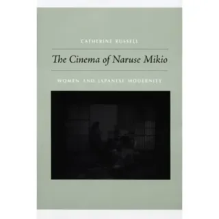 The Cinema of Naruse Mikio