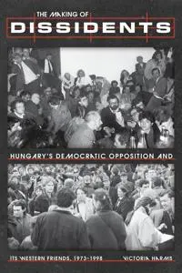 The Making of Dissidents