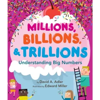 Millions, Billions, & Trillions
