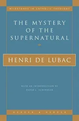 The Mystery of the Supernatural