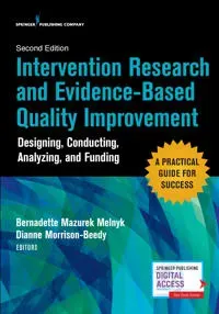 Intervention Research and Evidence-Based Quality Improvement, Second Edition