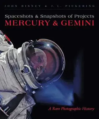 Spaceshots & Snapshots of Projects Mercury & Gemini