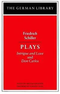 Plays: Friedrich Schiller