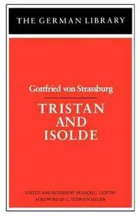 Tristan and Isolde: Gottfried von Strassburg