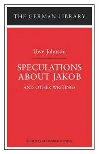 Speculations about Jakob: Uwe Johnson