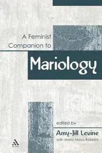 A Feminist Companion to Mariology
