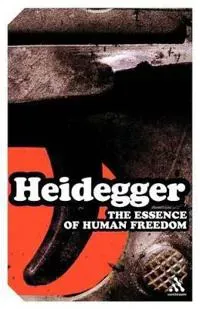 The Essence of Human Freedom