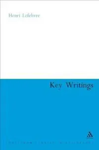 Henri Lefebvre: Key Writings