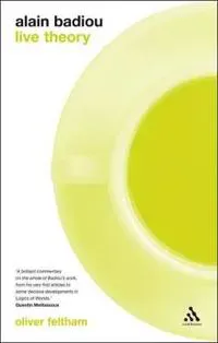 Alain Badiou: Live Theory