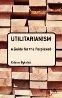 Utilitarianism: A Guide for the Perplexed