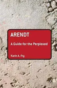Arendt: A Guide for the Perplexed