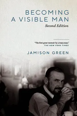 Becoming a Visible Man