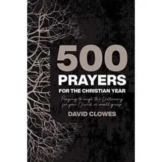 500 Prayers For The Christian Year