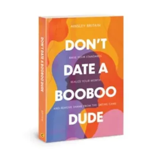 Dont Date a Booboo Dude