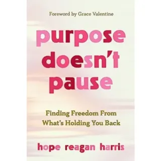 Purpose Doesnt Pause