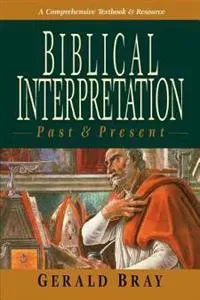 Biblical Interpretation: Past & Present