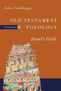 Old Testament Theology – Israel`s Faith